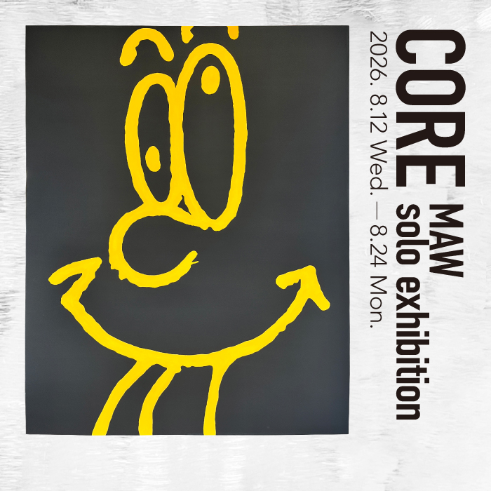 サムネイル：MAW solo exhibition “CORE”
